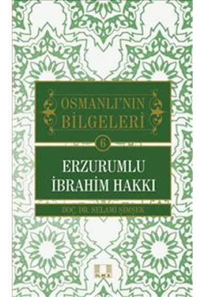 Osmanlı'nın Bilgeleri 6: Erzurumlu İbrahim Hakkı