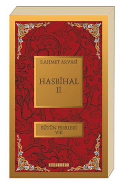 Hasbihal-II / Bütün Eserleri VIII