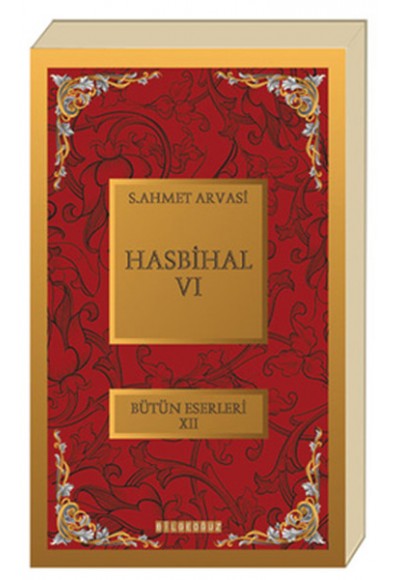 Hasbihal-VI / Bütün Eserleri XII