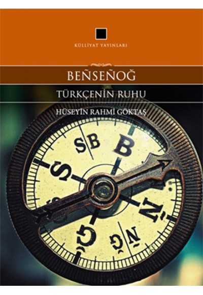 Bensenoğ Türkçenin Ruhu