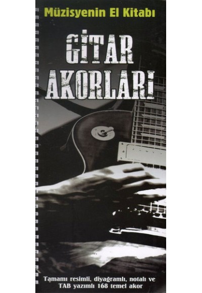 Müzisyenin El Kitabı: Gitar Akorları