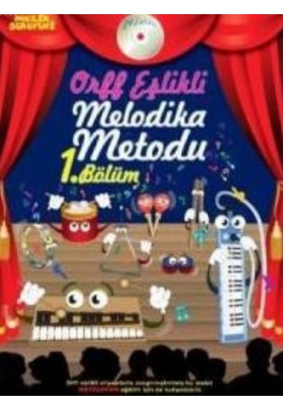 Müzik Serüveni Orff Eşlikli Melodika Metodu 1. Bölüm (Cdli)