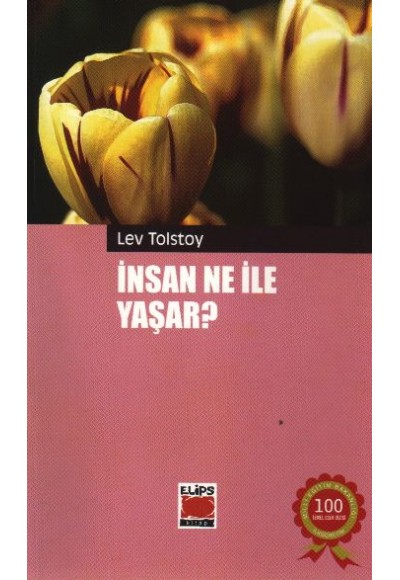 İnsan Ne İle Yaşar