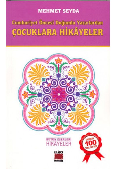 Cumhuriyet Öncesi Doğumlu Yazarlardan Hikayeler