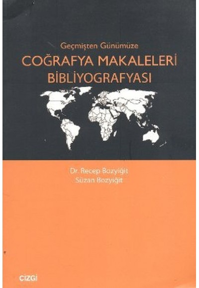 Geçmişten Günümüze Coğrafya Makaleleri Bibliyografyası