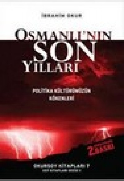 Osmanlının Son Yılları