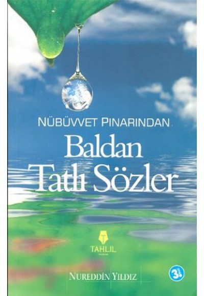 Nübüvvet Pınarından Baldan Tatlı Sözler