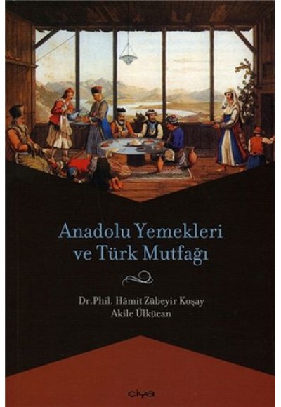Anadolu Yemekleri ve Türk Mutfağı
