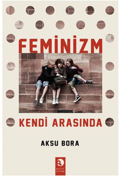 Feminizm Kendi Arasında