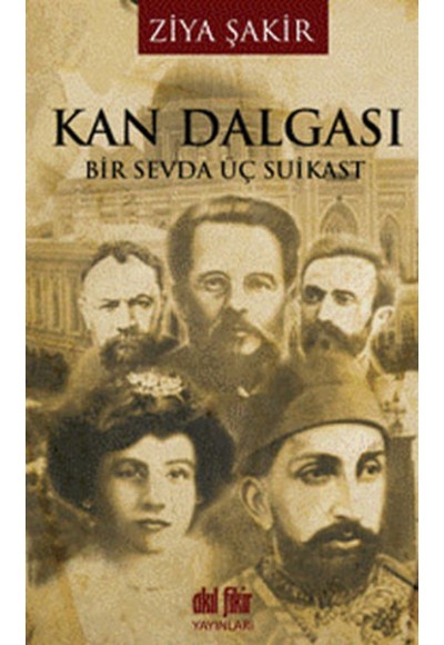 Kan Dalgası  Bir Sevda Üç Suikast