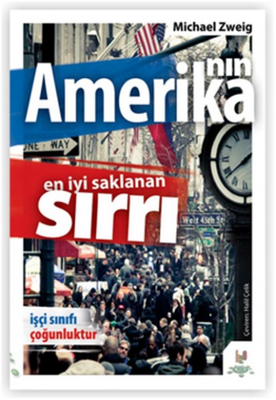 Amerika'nın En İyi Saklanan Sırrı  İşçi Sınıfı Çoğunluktur