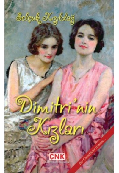 Dimitri'nin Kızları  Bir Çanakkale Romanı