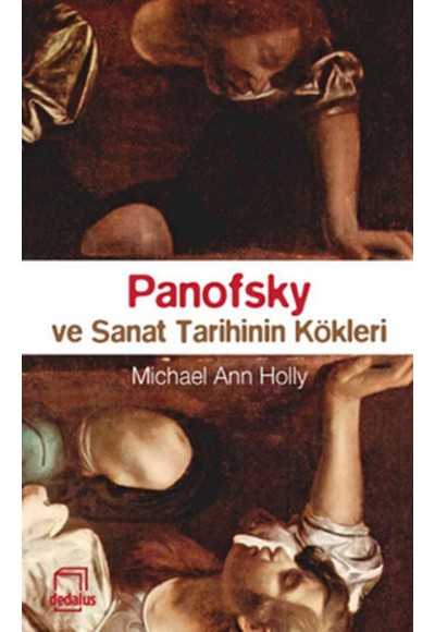 Panofsky ve Sanat Tarihinin Kökleri