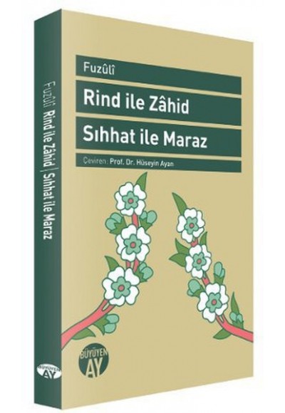 Rind ile Zahid - Sıhhat ile Maraz