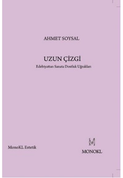 Uzun Çizgi  Edebiyattan Sanata Dostluk Uğrakları