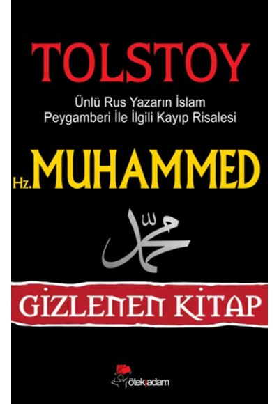 Hz. Muhammed  Ünlü Rus Yazarın İslam Peygamberi İle İlgili Kayıp Risalesi / Gizlenen Kitap