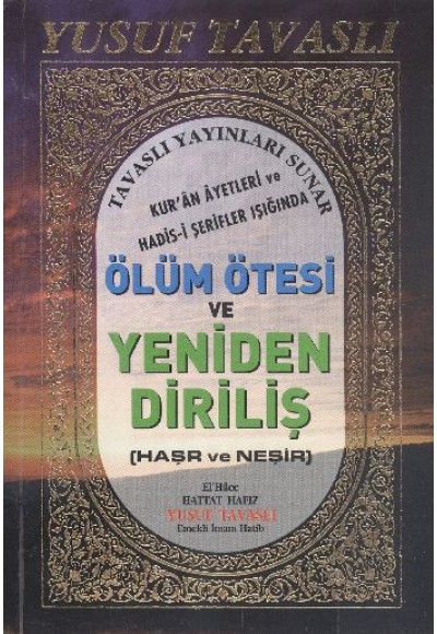 Ölüm Ötesi ve Yeniden Diriliş Haşr ve Neşir (B50)