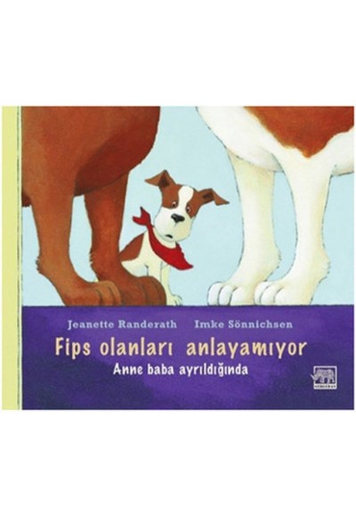 Fips Olanları Anlayamıyor  Anne Baba Ayrıldığında