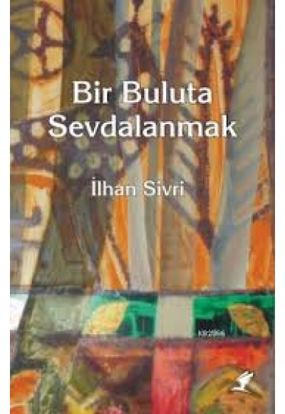 Bir Buluta Sevdalanmak