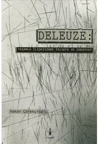 Deleuze : Yaşamla İlişkisinde Felsefe ve Edebiyat