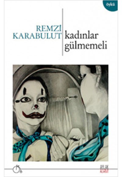Kadınlar Gülmemeli