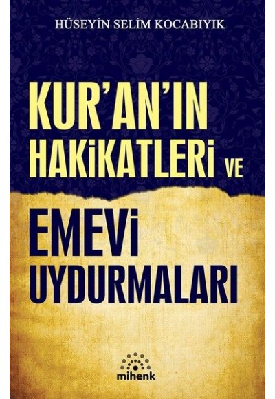 Kur'an'ın Hakikatleri ve Emevi Uydurmaları