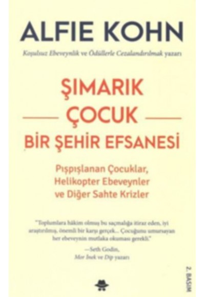 Şımarık Çocuk - Bir Şehir Efsanesi