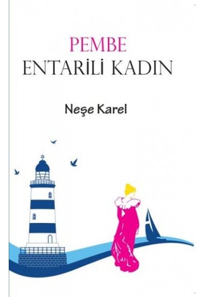 Pembe Entarili Kadın