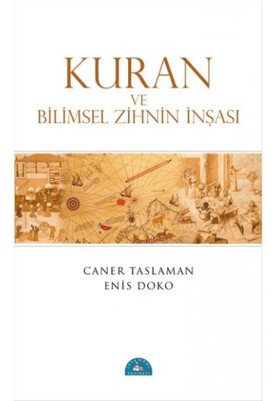 Kuran ve Bilimsel Zihnin İnşası