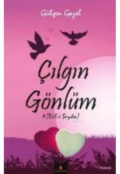 Çılgın Gönlüm
