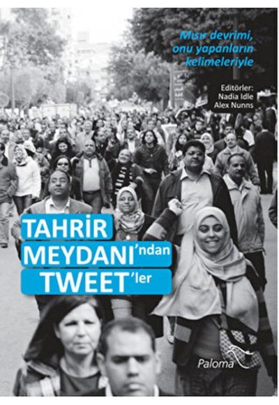 Tahrir Meydanı'ndan Tweet'ler