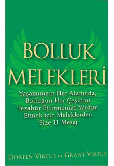 Bolluk Melekleri  Yaşamınızın Her Alanında, Bolluğun Her Çeşidini Tezahür Ettirmenize Yardım Etm