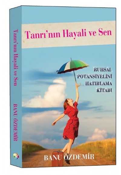 Tanrı'nın Hayali ve Sen