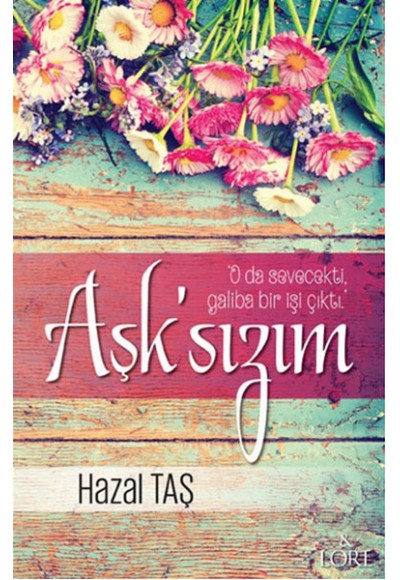 Aşk'sızım