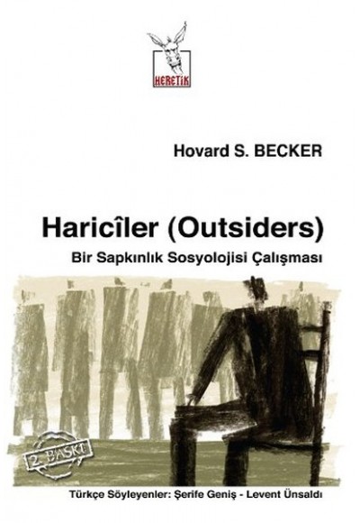 Hariciler (Outsiders) - Bir Sapkınlık Sosyolojisi Çalışması