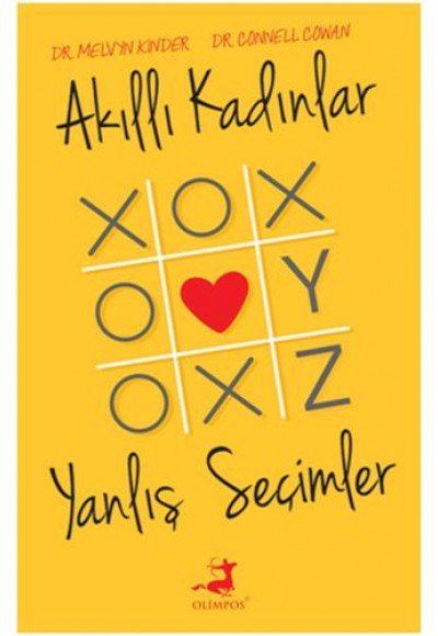 Akıllı Kadınlar Yanlış Seçimler