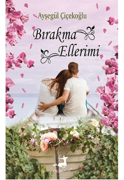 Bırakma Ellerimi