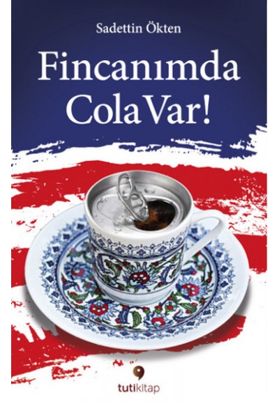 Fincanımda Cola Var