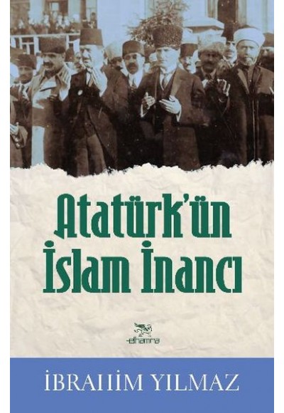 Atatürkün İslam İnancı