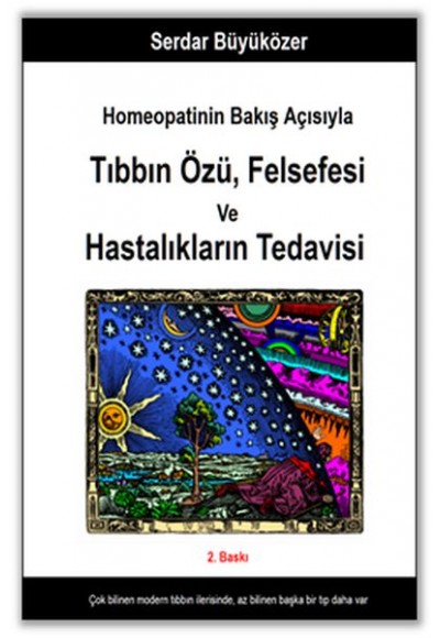 Homeopatinin Bakış Açısıyla Tıbbın Özü , Felsefesi ve Hastalıkların Tedavisi