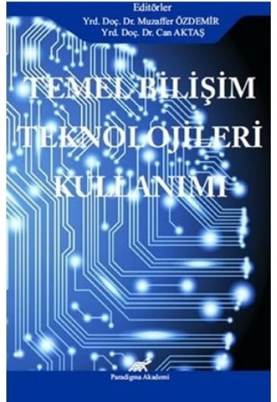 Temel Bilişim Teknolojileri Kullanımı