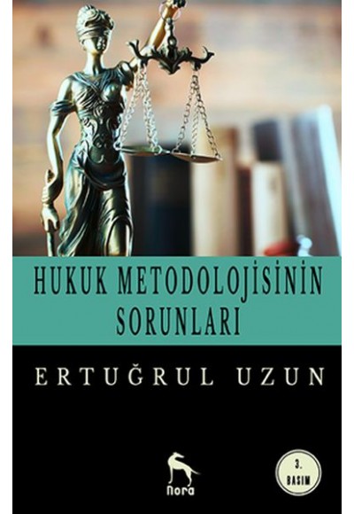 Hukuk Metodolojisinin Sorunları