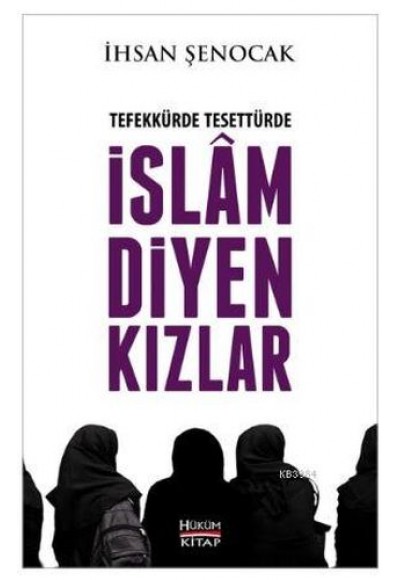 Tefekkürde Tesettürde İslam Diyen Kızlar