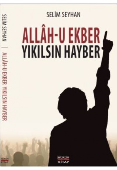 Allah-u Ekber Yıkılsın Hayber