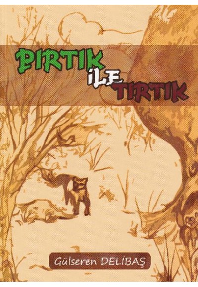 Pırtık İle Tırtık