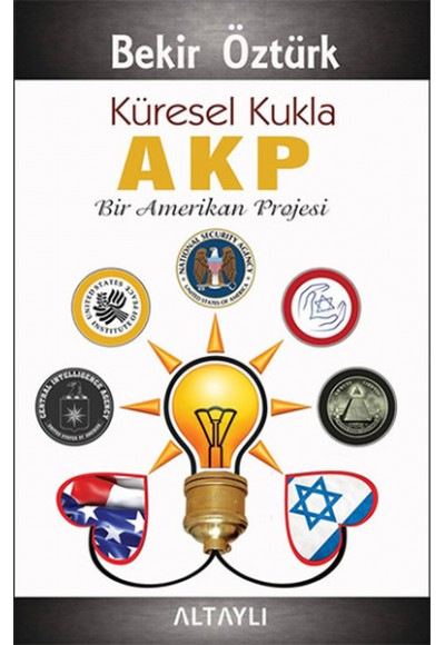 Küresel Kukla AKP - Bir Amerikan Projesi