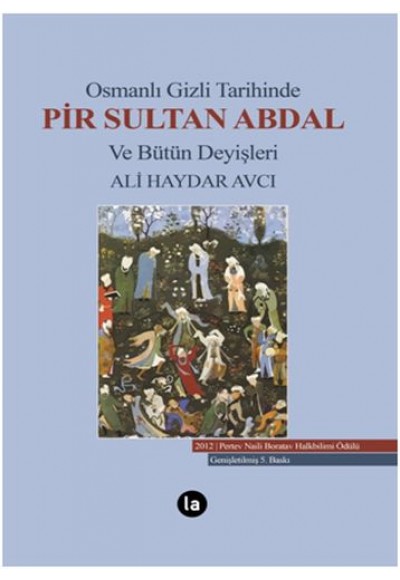 Osmanlı Gizli Tarihinde Pir Sultan Abdal ve Bütün Deyişleri