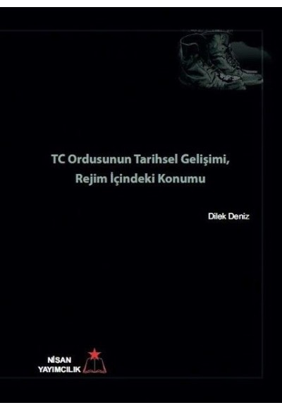 TC Ordusunun Tarihsel Gelişimi Ordu İçindeki Konumu