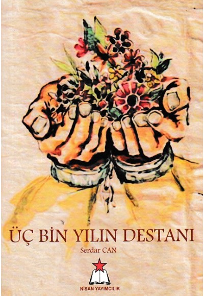 Üç Bin Yılın Destanı