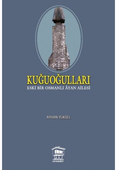 Kuğuoğulları Eski Bir Osmanlı Ayan Ailesi